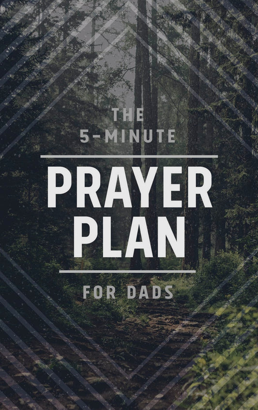 5 minute prayer plan for dads